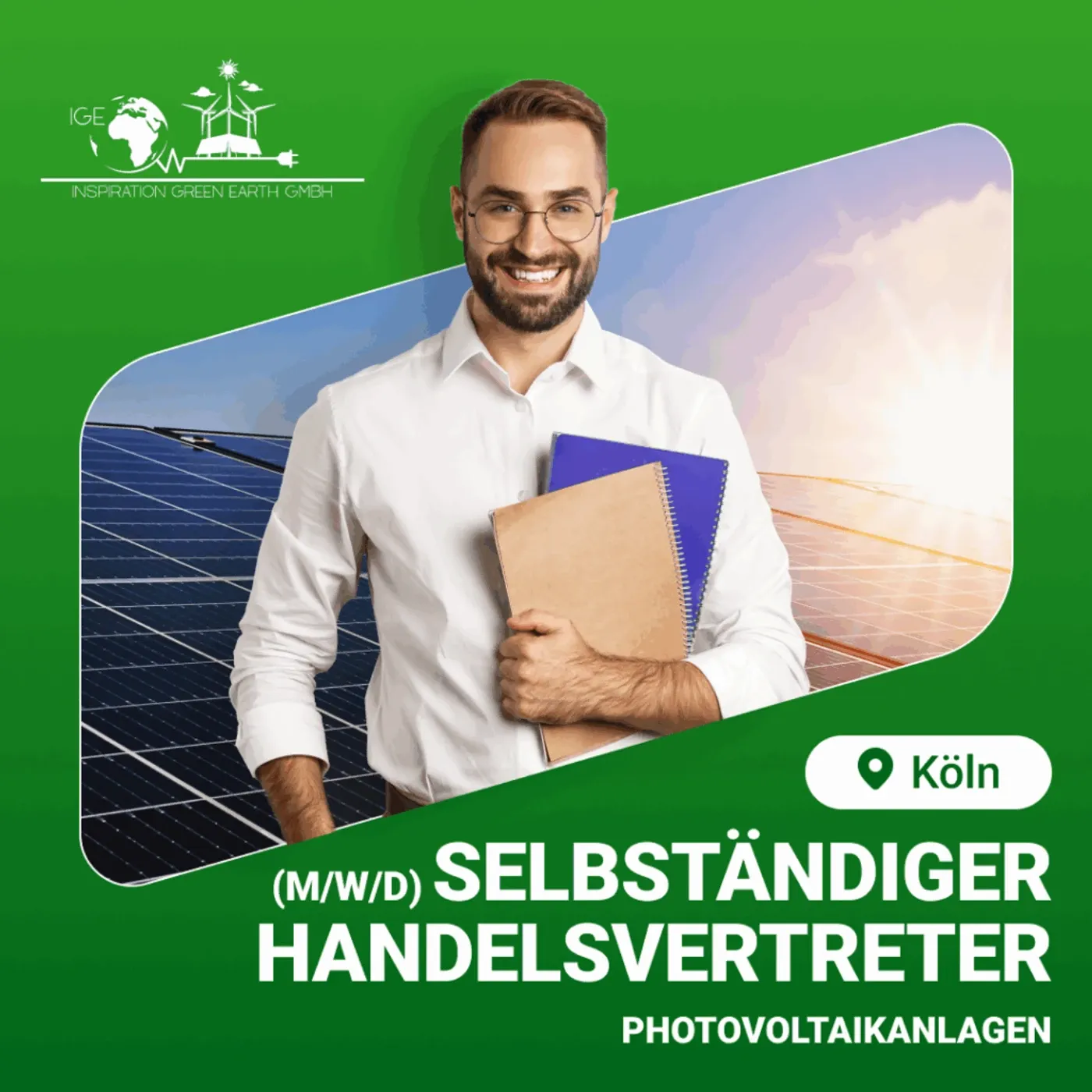 Stellenanzeige von Inspiration Green Earth: selbständiger Handelsvertreter (m/w/d) für Photovoltaikanlagen in Köln